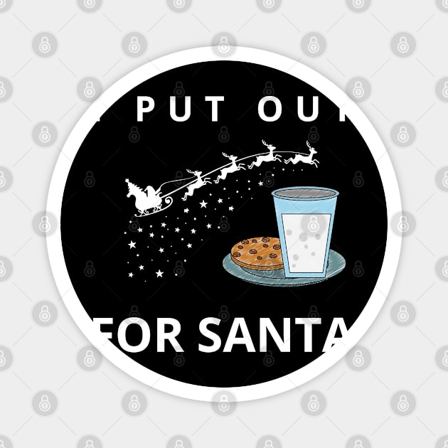 i put out for santa Magnet by vaporgraphic